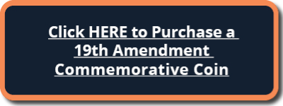 Click Here to Purchase a 19th Amendment Commemorative Coin